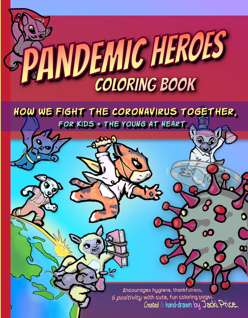 Cover of PANDEMIC HEROES COLORING BOOK by Jacki Price. 